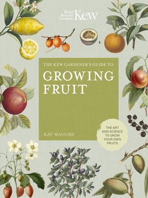 cover image of The Kew Gardener's Guide to Growing Fruit